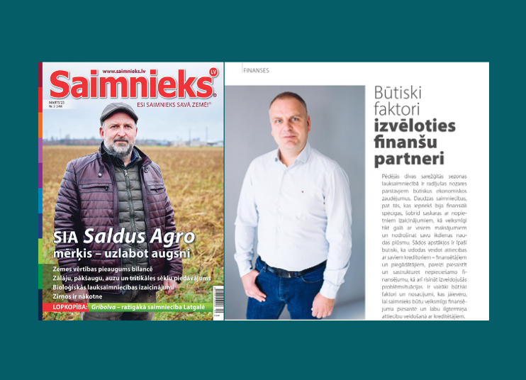 SIA AgroCredit Latvia valdes priekšsēdētājs Ģirts Vinters marta izdevumā SAIMNIEKS LV žurnālā akcentē svarīgākos faktorus, kas jāņem vērā, izvēloties finanšu partneri.